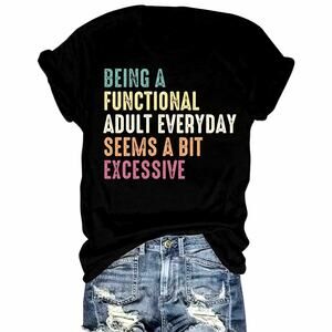 Functional Adult Sarcastic Funny Adulting T Shirt Crew Neck size 10